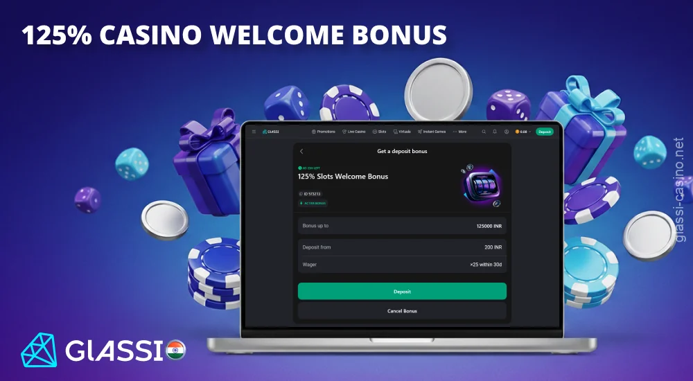 Glassi Casino का भारत में स्वागत बोनस आपकी पहली जमा राशि को 125% बढ़ा देता है।